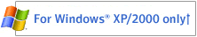 For Windows XP and 2000 only